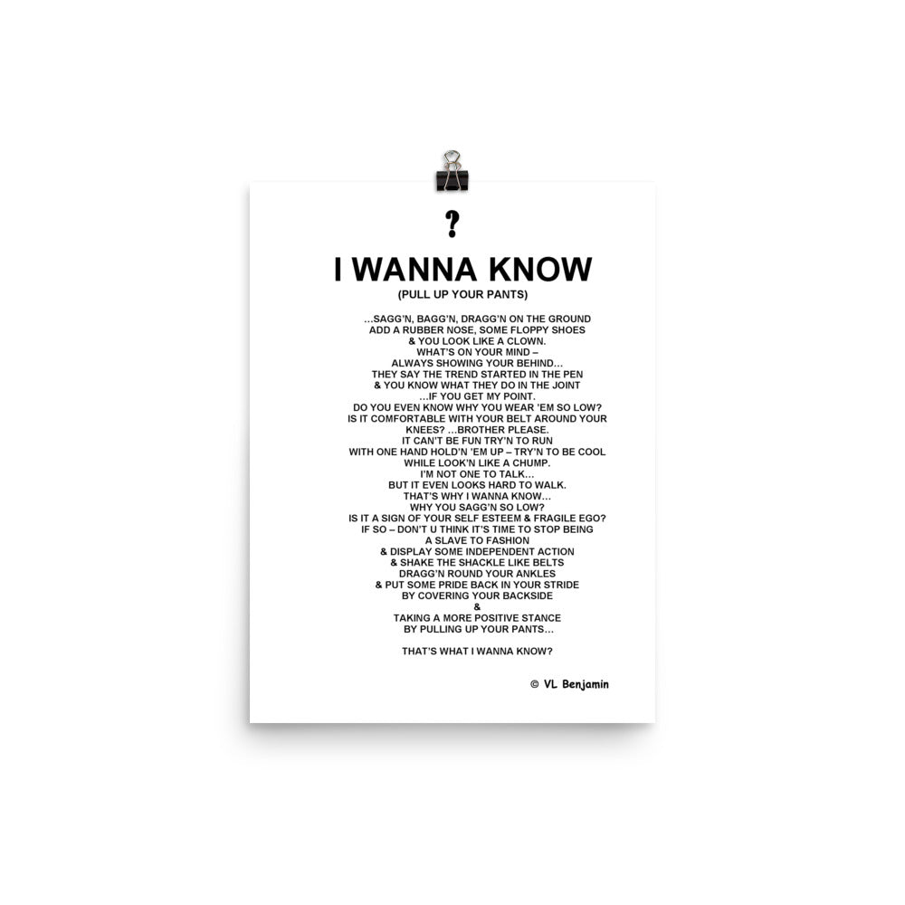 I Wanna Know                                                                                       (Pull Up Your Pants)