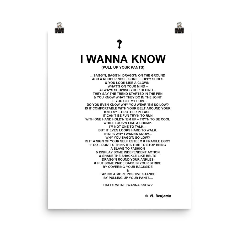 I Wanna Know                                                                                       (Pull Up Your Pants)
