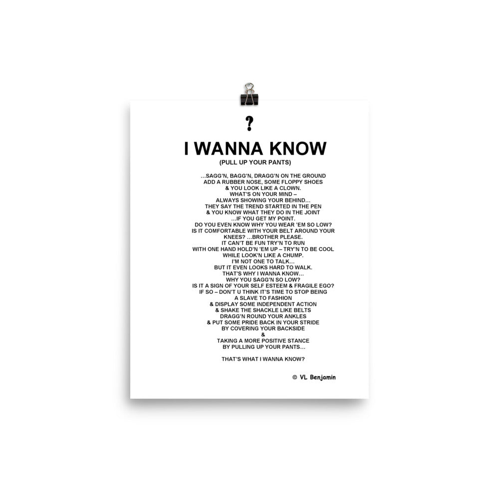 I Wanna Know                                                                                       (Pull Up Your Pants)