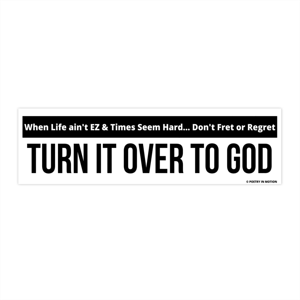 Turn It Over To God