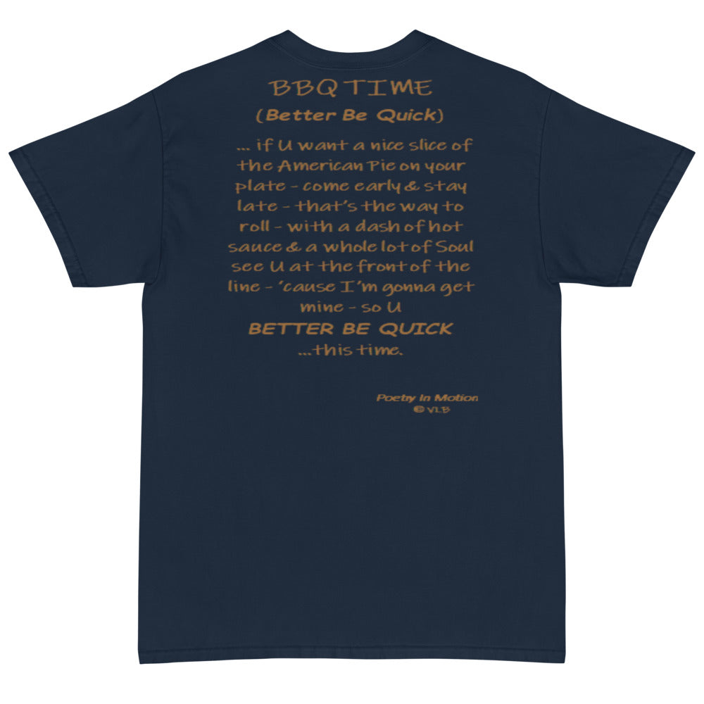 Better Be Quick (BBQ Time) -  Short Sleeve T-Shirt