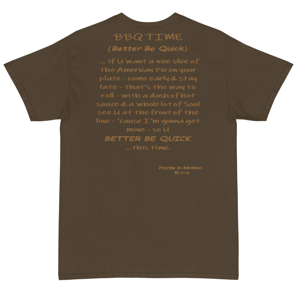 Better Be Quick (BBQ Time) -  Short Sleeve T-Shirt
