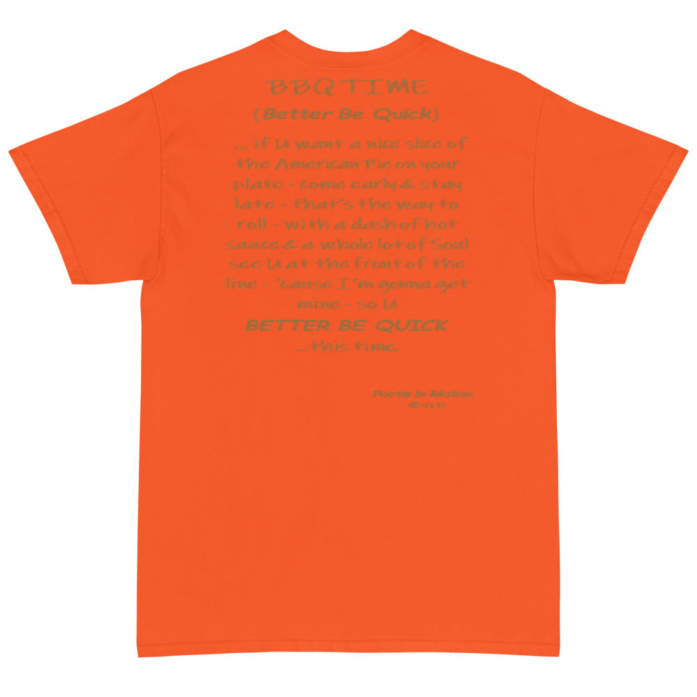 Better Be Quick (BBQ Time) -  Short Sleeve T-Shirt