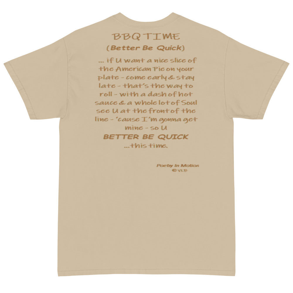 Better Be Quick (BBQ Time) -  Short Sleeve T-Shirt