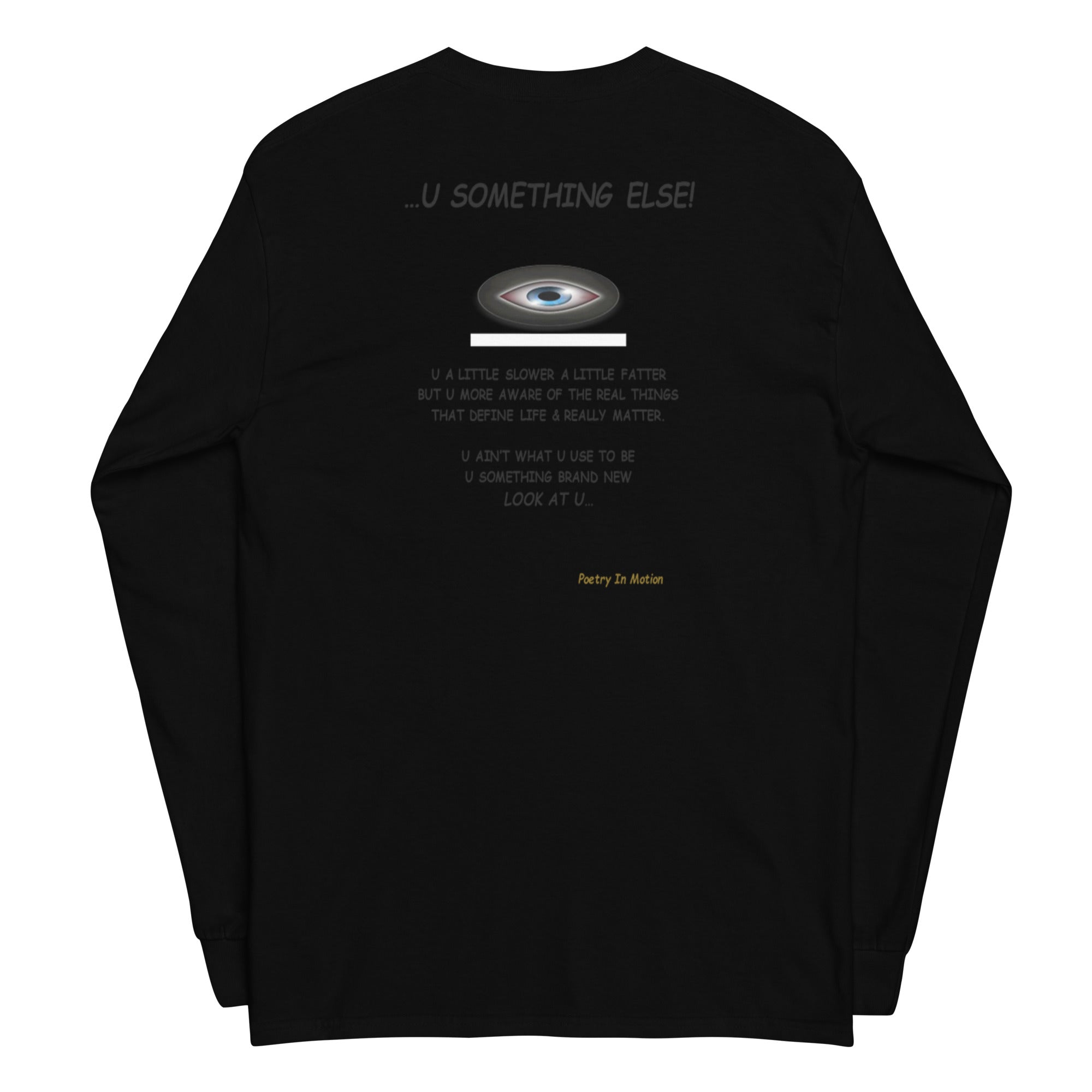 ...U Something Else! - Long Sleeve T