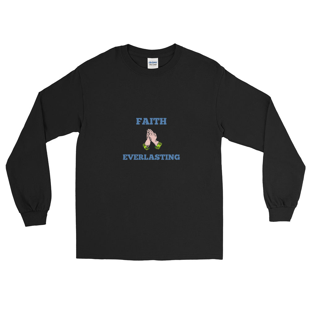 Faith Everlasting - Long Sleeve T