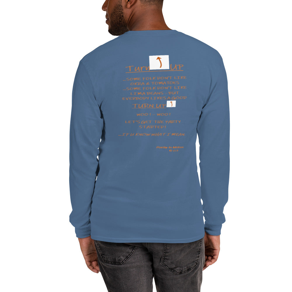 TURN UP -  Long Sleeve Shirt