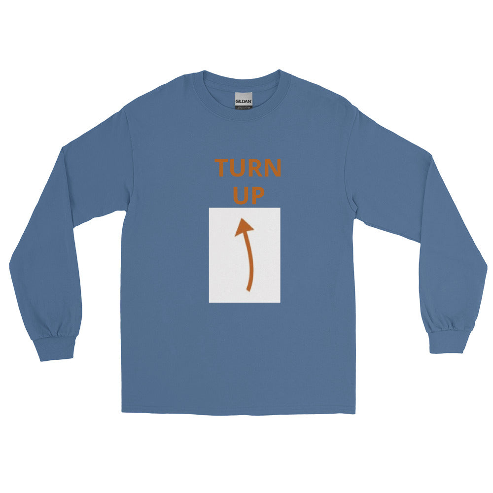 TURN UP -  Long Sleeve Shirt