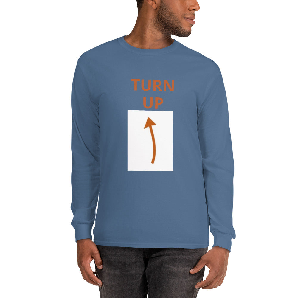 TURN UP -  Long Sleeve Shirt