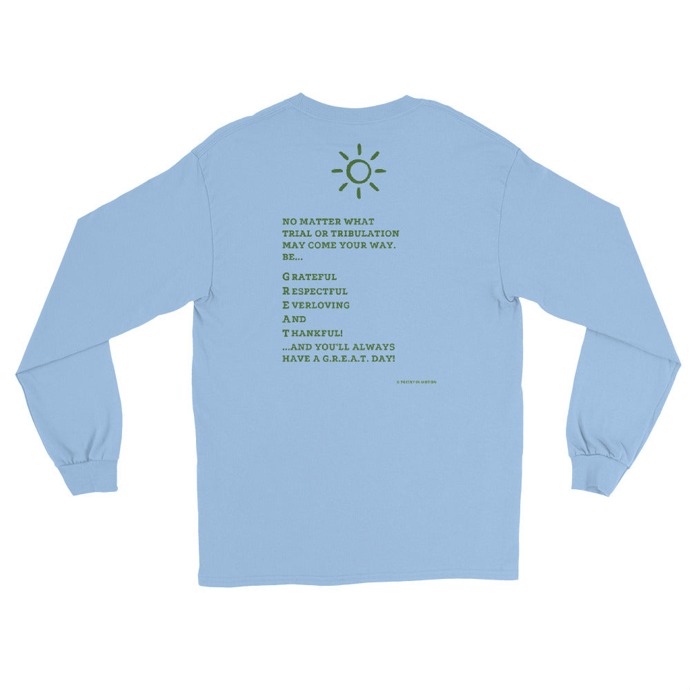 Have A G.R.E.A.T. Day -  Long Sleeve T