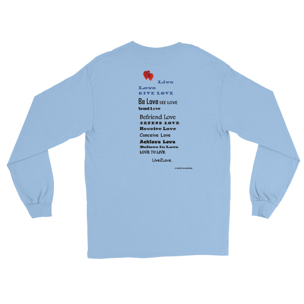 LIVE 2 LOVE -  Long Sleeve T