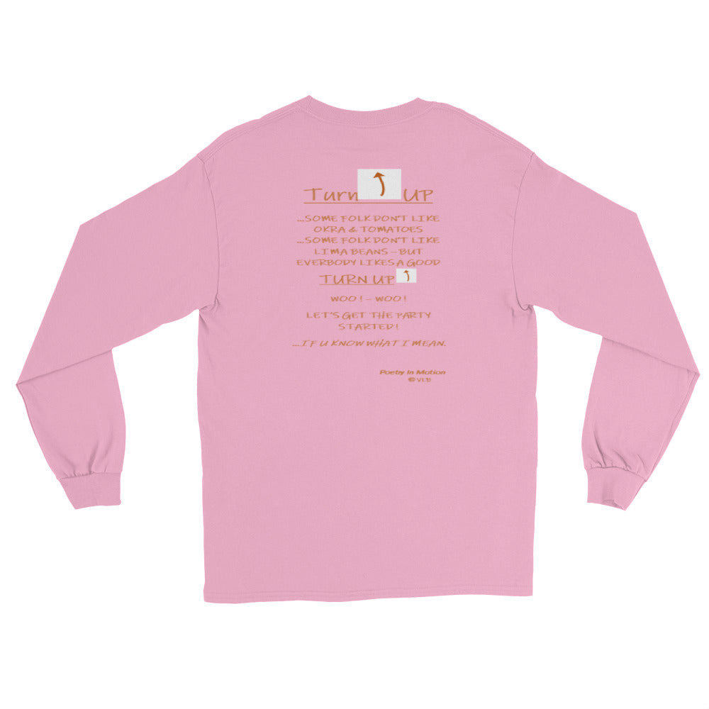 TURN UP -  Long Sleeve Shirt