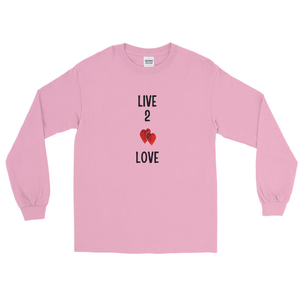 LIVE 2 LOVE -  Long Sleeve T