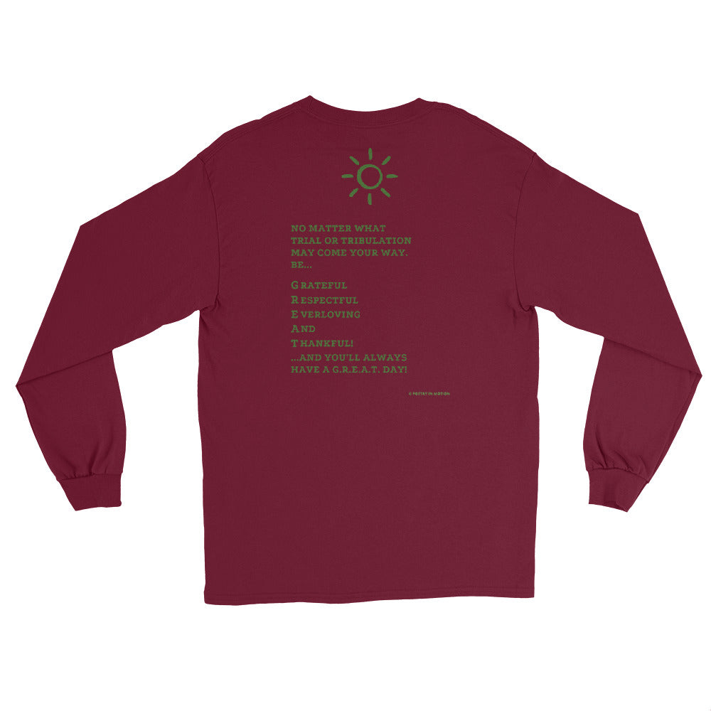 Have A G.R.E.A.T. Day -  Long Sleeve T