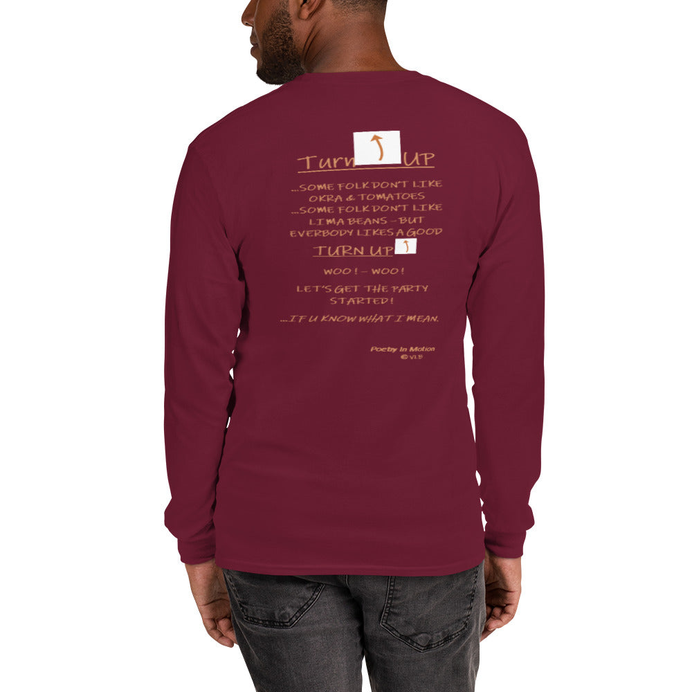 TURN UP -  Long Sleeve Shirt