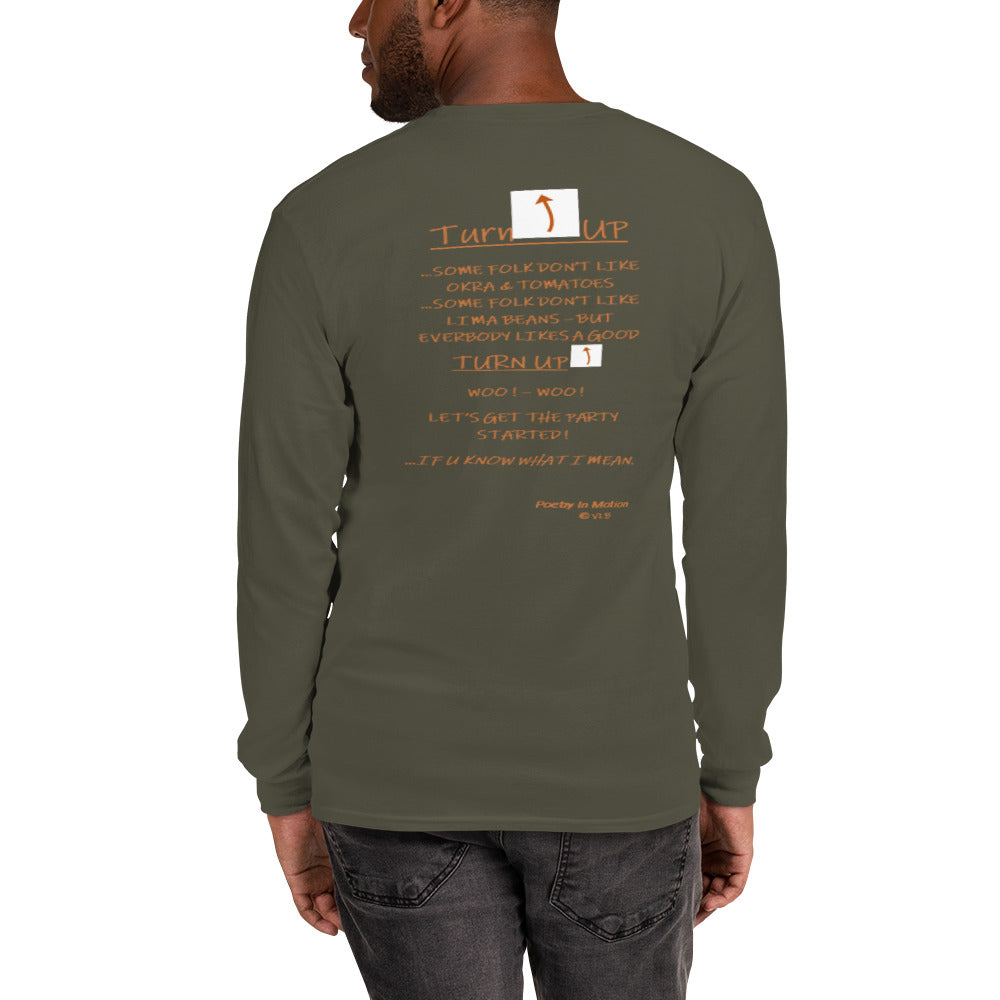 TURN UP -  Long Sleeve Shirt