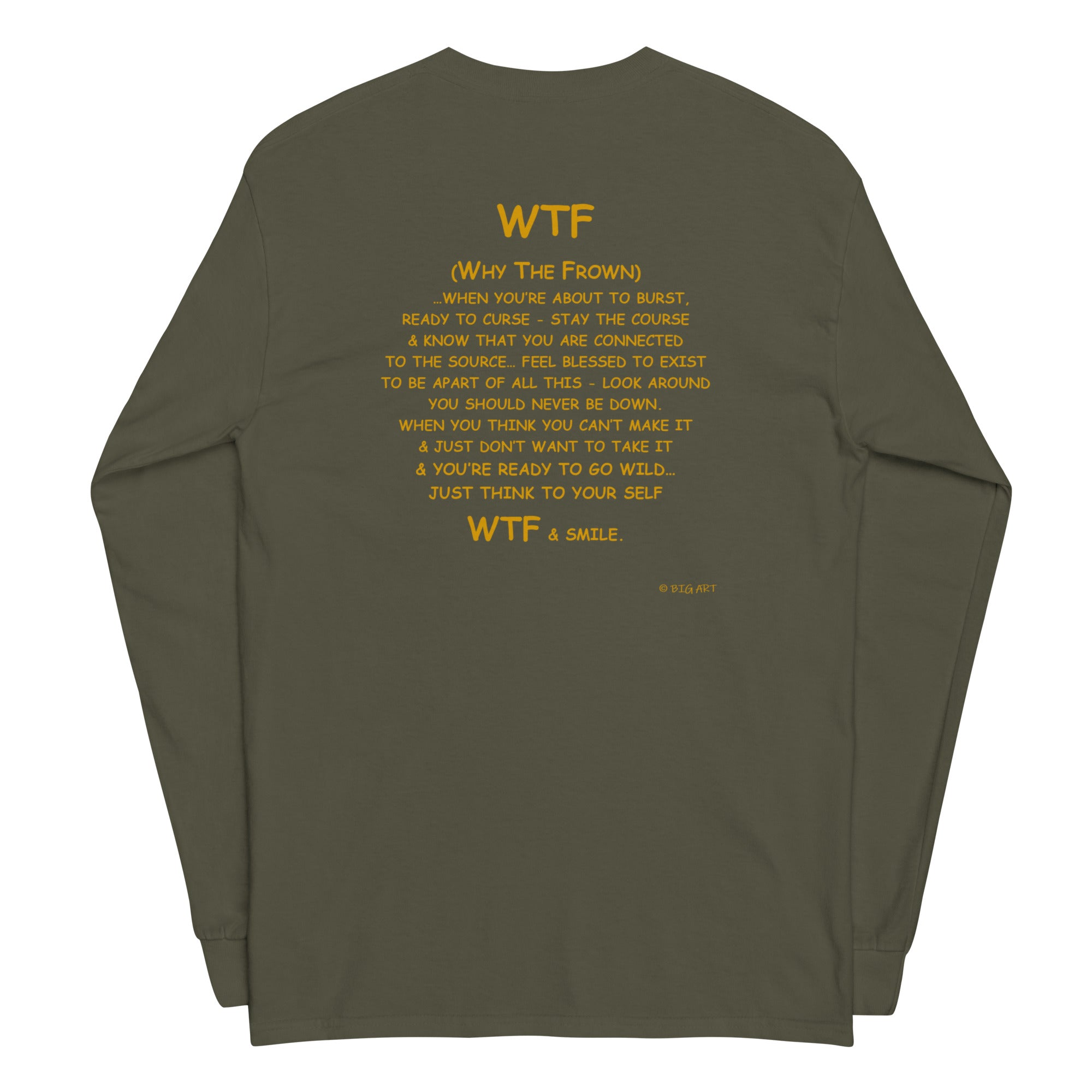 WTF (Why The Frown)  Long Sleeve Shirt