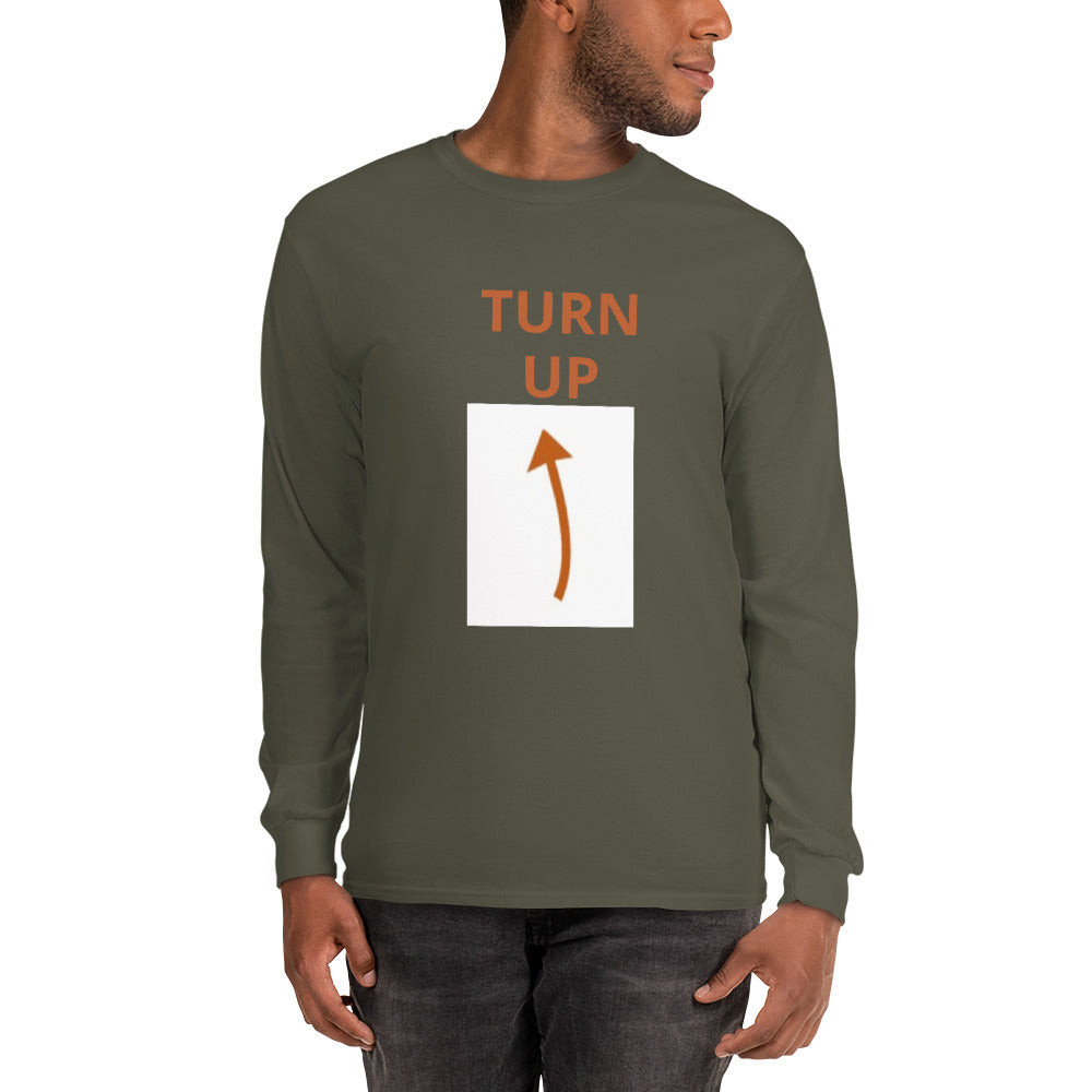 TURN UP -  Long Sleeve Shirt