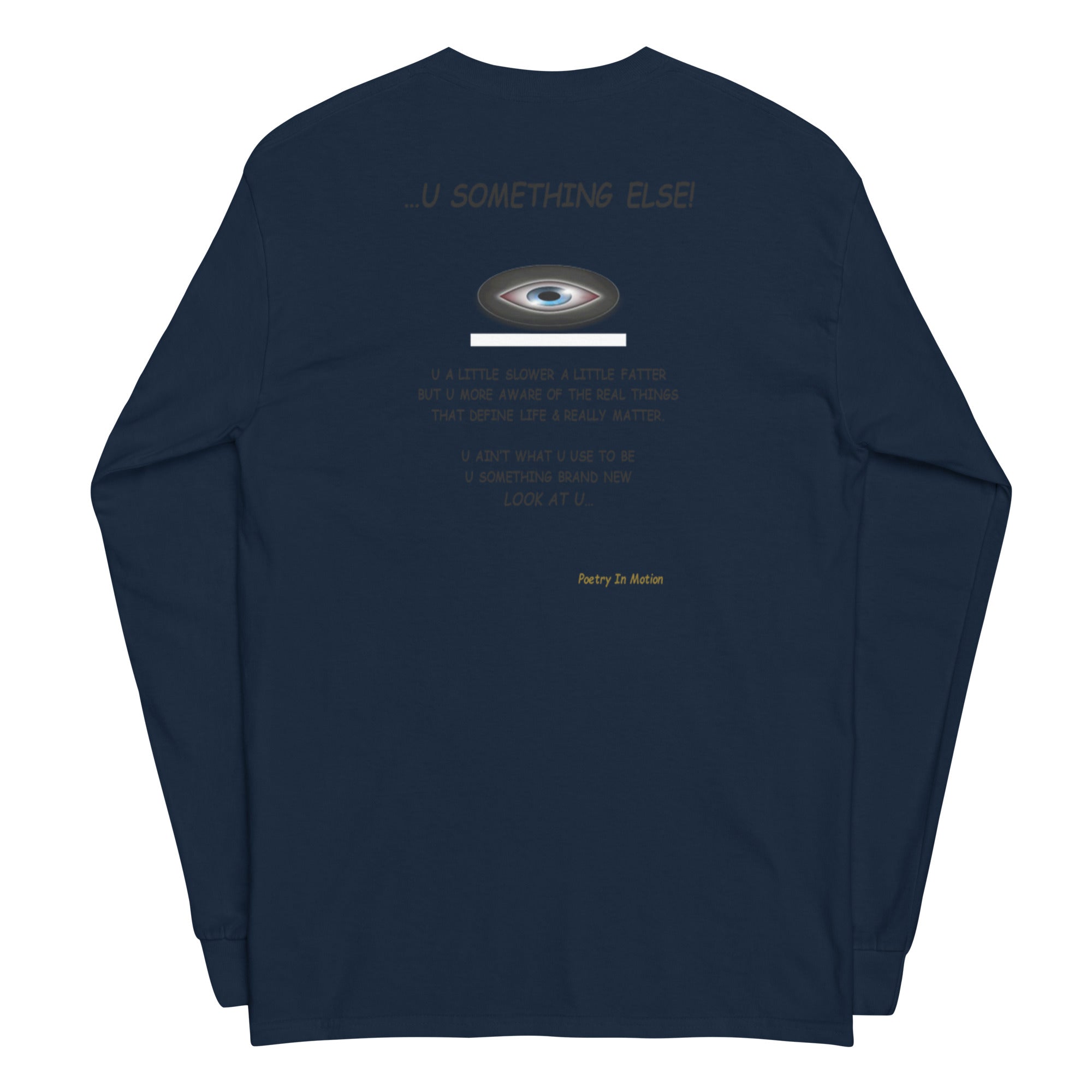 ...U Something Else! - Long Sleeve T