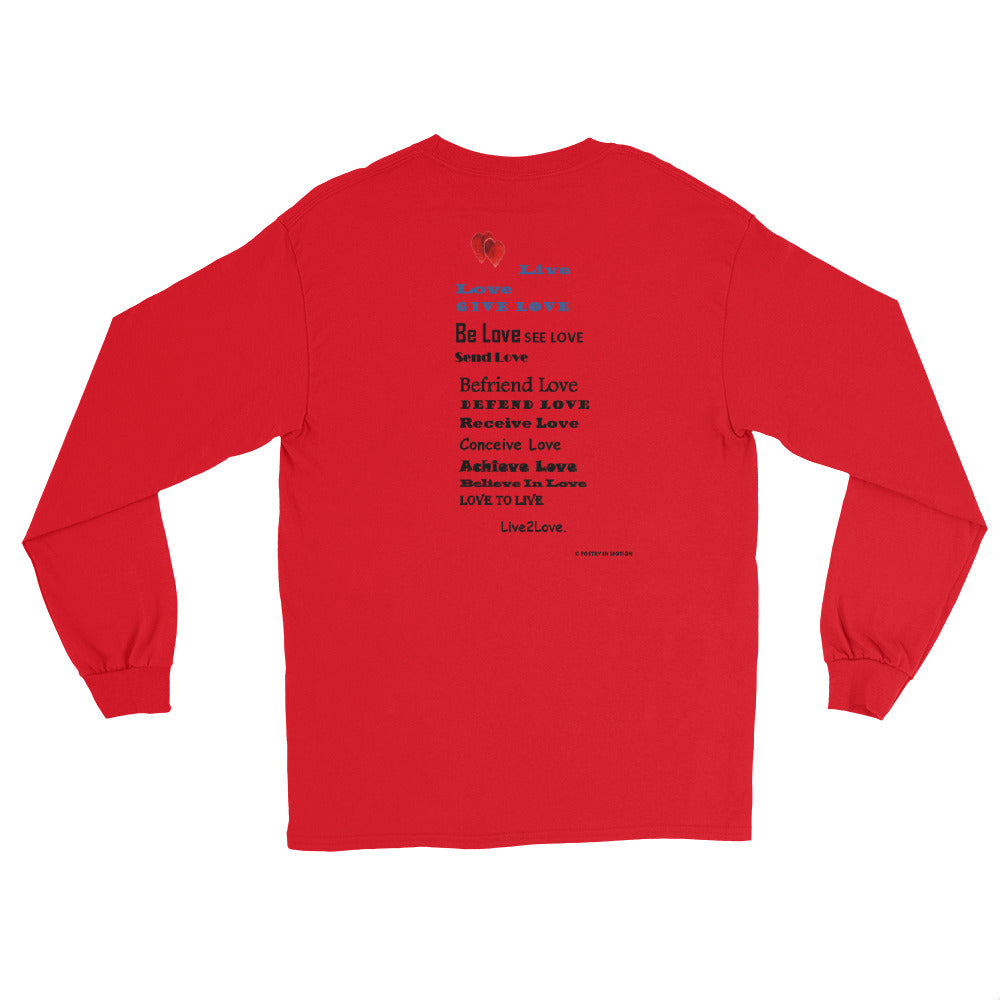 LIVE 2 LOVE -  Long Sleeve T