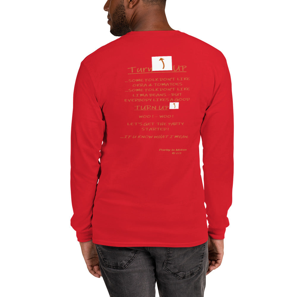 TURN UP -  Long Sleeve Shirt
