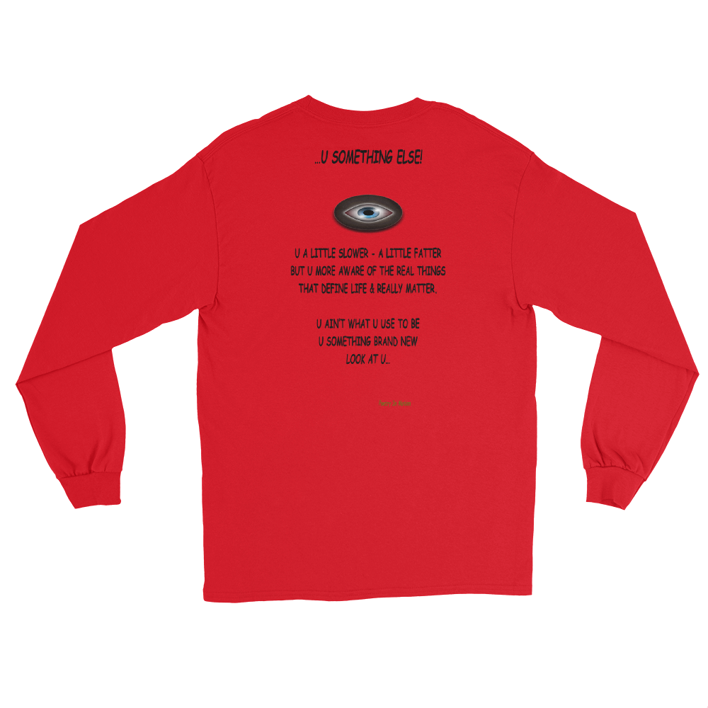 ...U Something Else! - Long Sleeve T