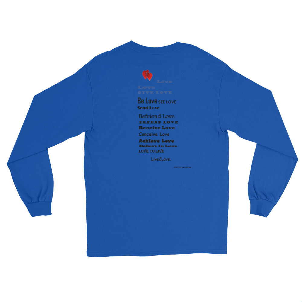 LIVE 2 LOVE -  Long Sleeve T