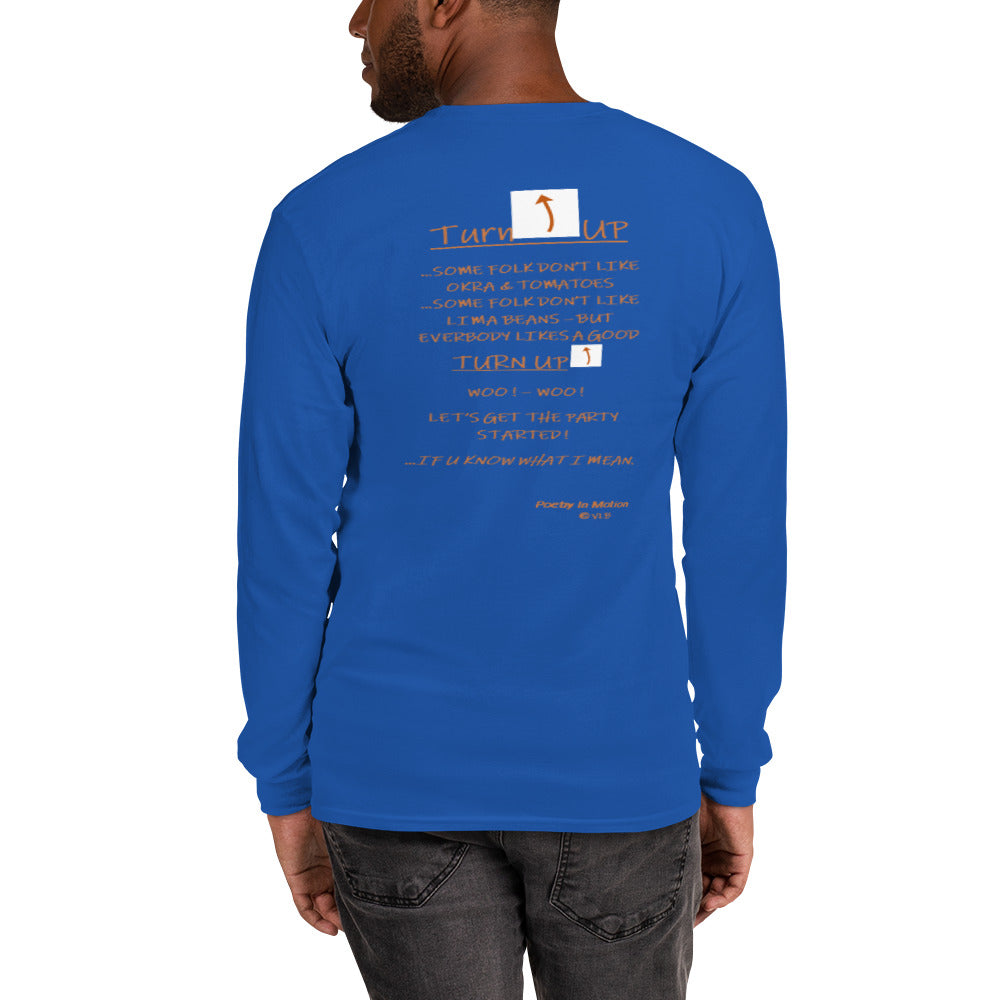 TURN UP -  Long Sleeve Shirt