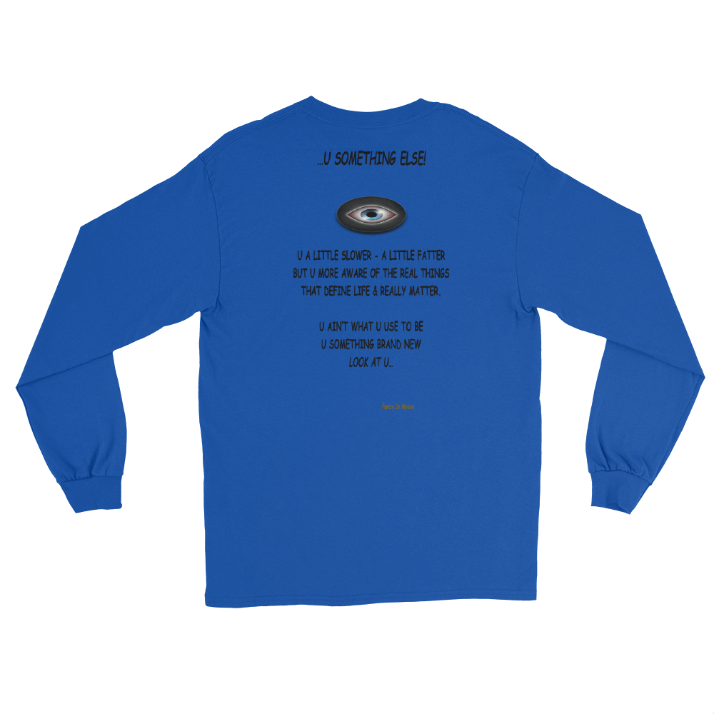 ...U Something Else! - Long Sleeve T