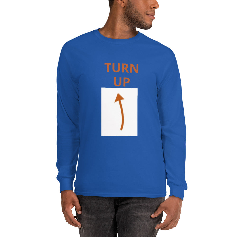 TURN UP -  Long Sleeve Shirt
