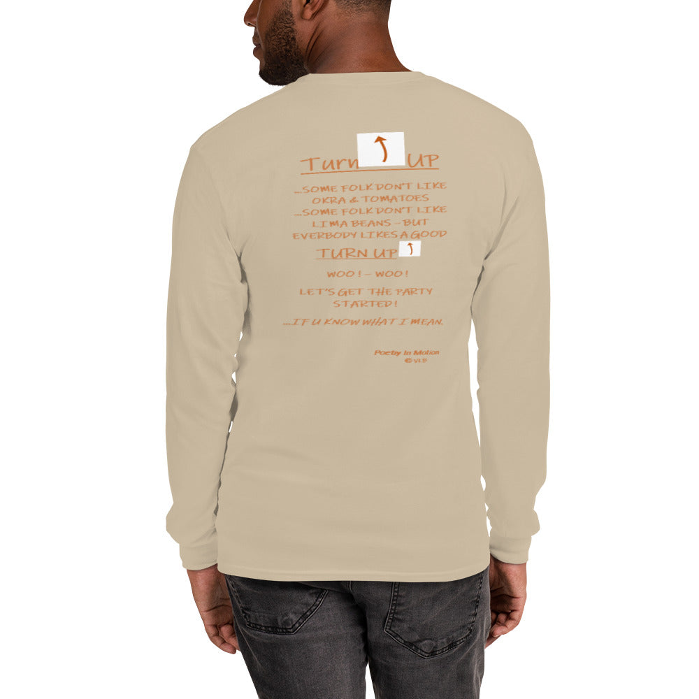 TURN UP -  Long Sleeve Shirt
