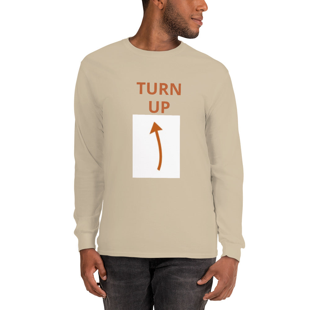 TURN UP -  Long Sleeve Shirt