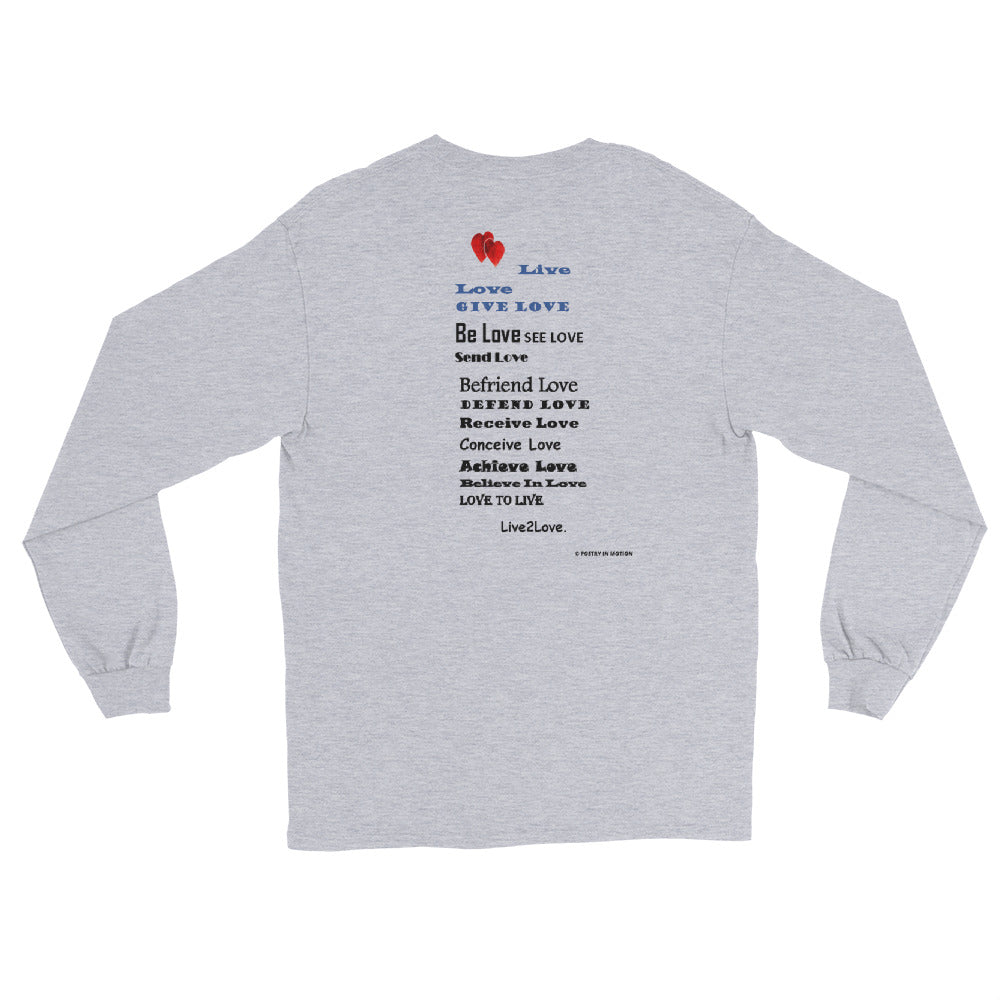 LIVE 2 LOVE -  Long Sleeve T