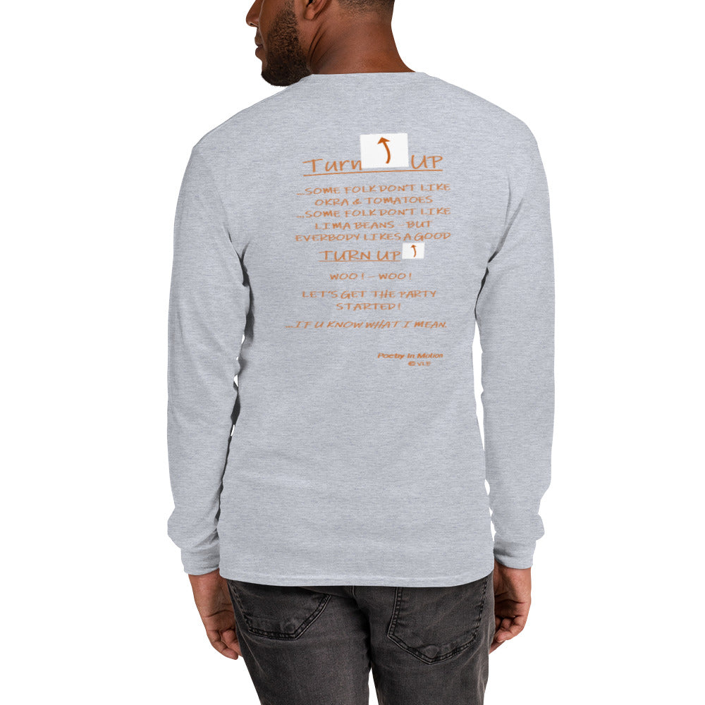 TURN UP -  Long Sleeve Shirt