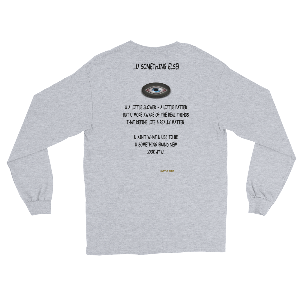 ...U Something Else! - Long Sleeve T