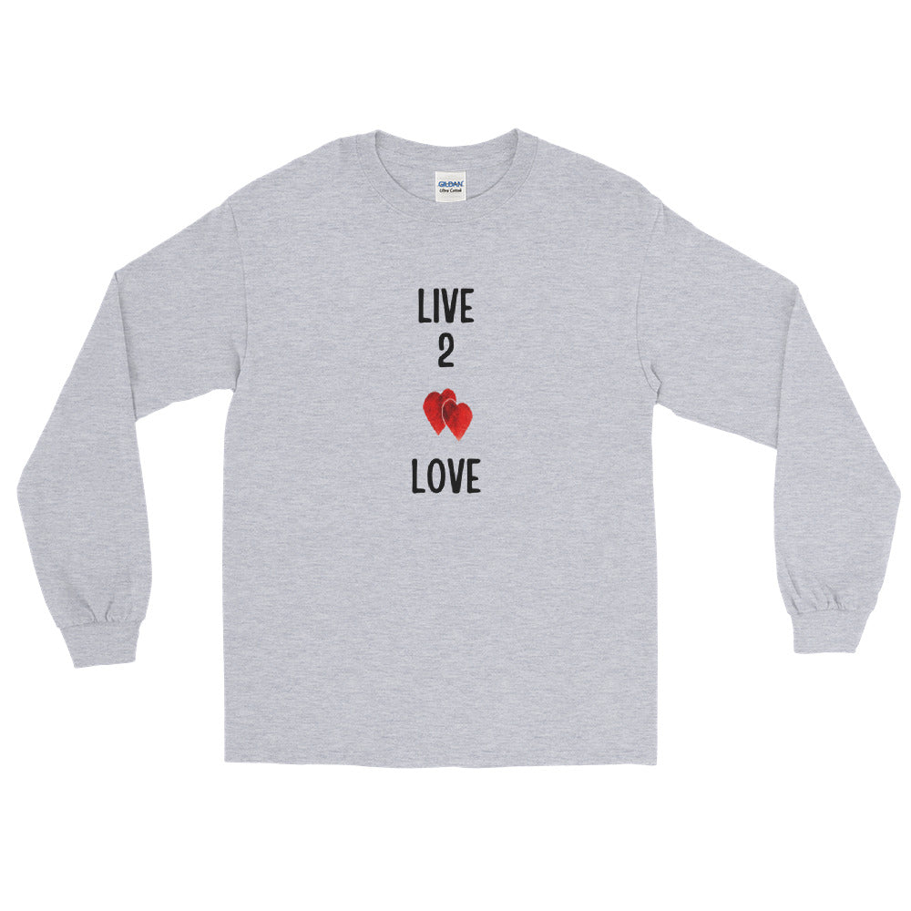 LIVE 2 LOVE -  Long Sleeve T