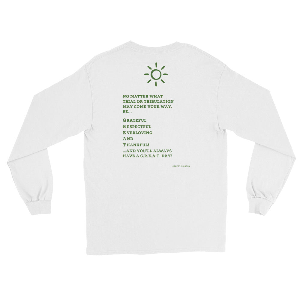 Have A G.R.E.A.T. Day -  Long Sleeve T