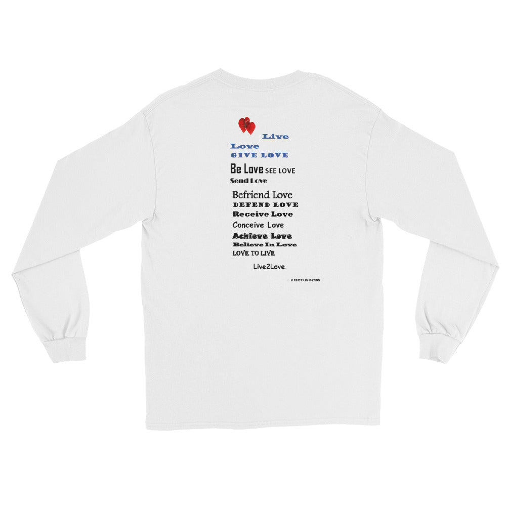 LIVE 2 LOVE -  Long Sleeve T