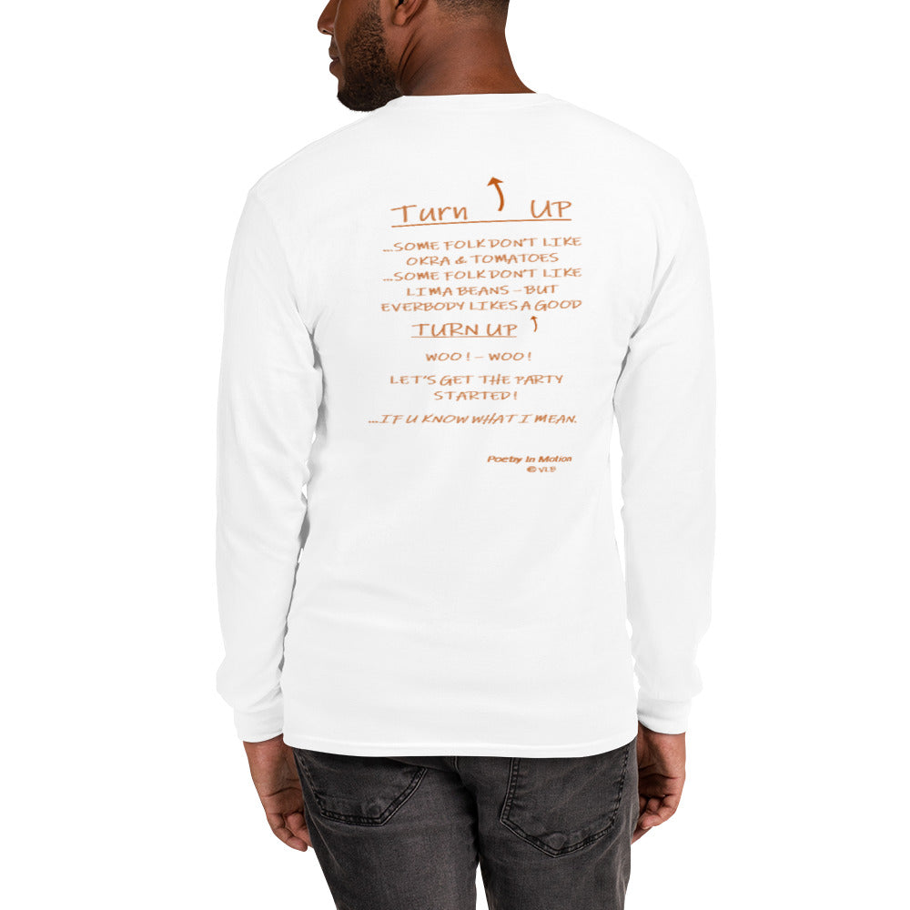TURN UP -  Long Sleeve Shirt