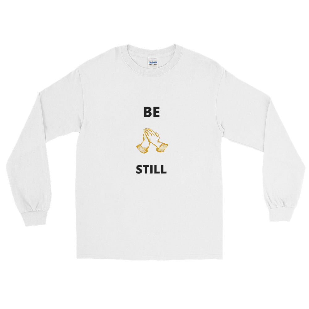 Be Still -  Long Sleeve T