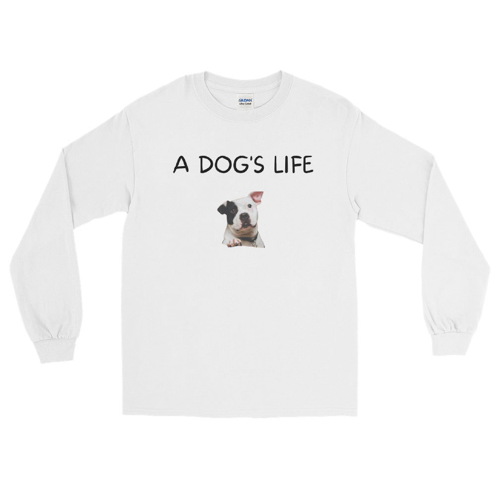 A Dog's Life -  Long Sleeve T