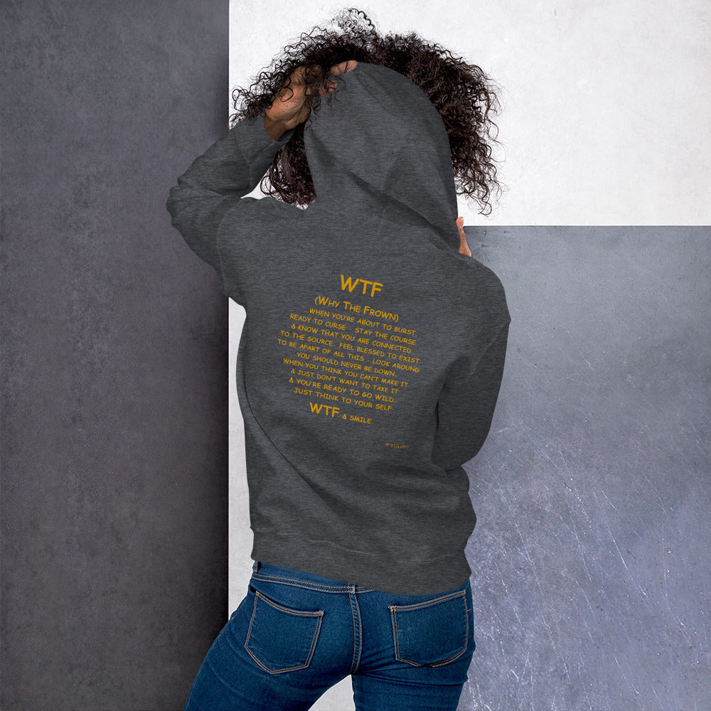 WTF (Why The Frown)  Unisex Hoodie