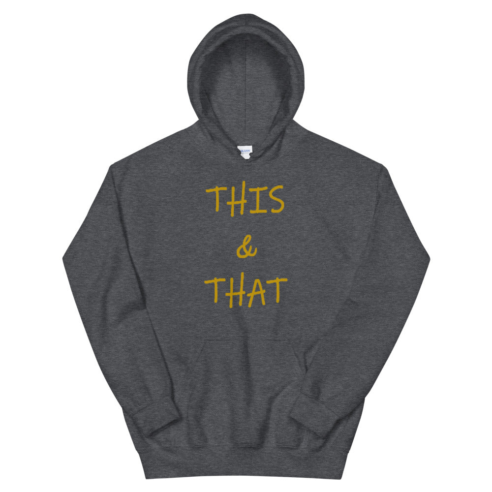 This & That - Unisex Hoodie