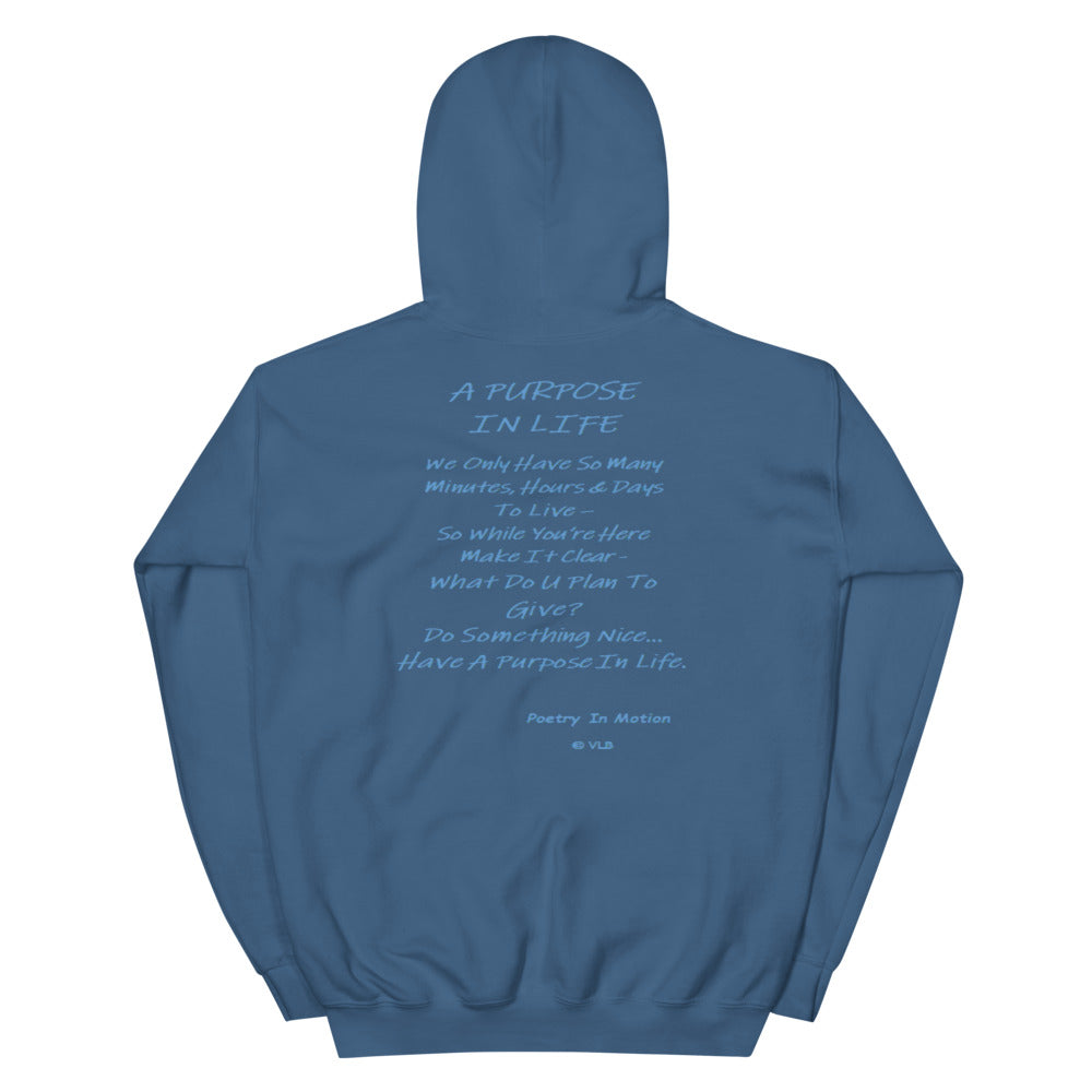 A Purpose In Life - Unisex Hoodie