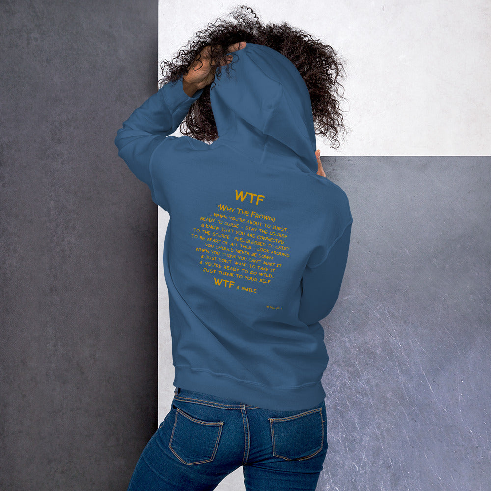 WTF (Why The Frown)  Unisex Hoodie
