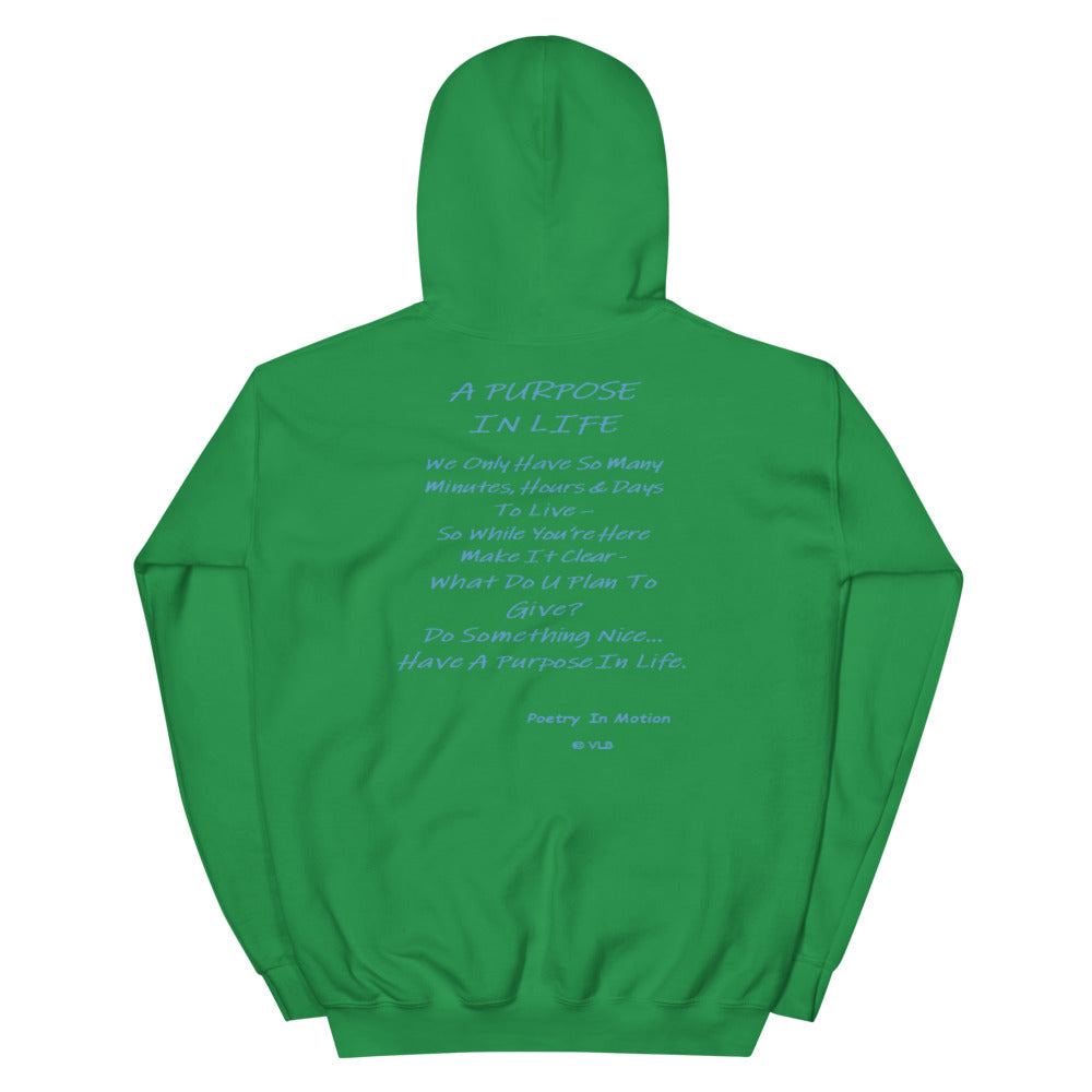 A Purpose In Life - Unisex Hoodie