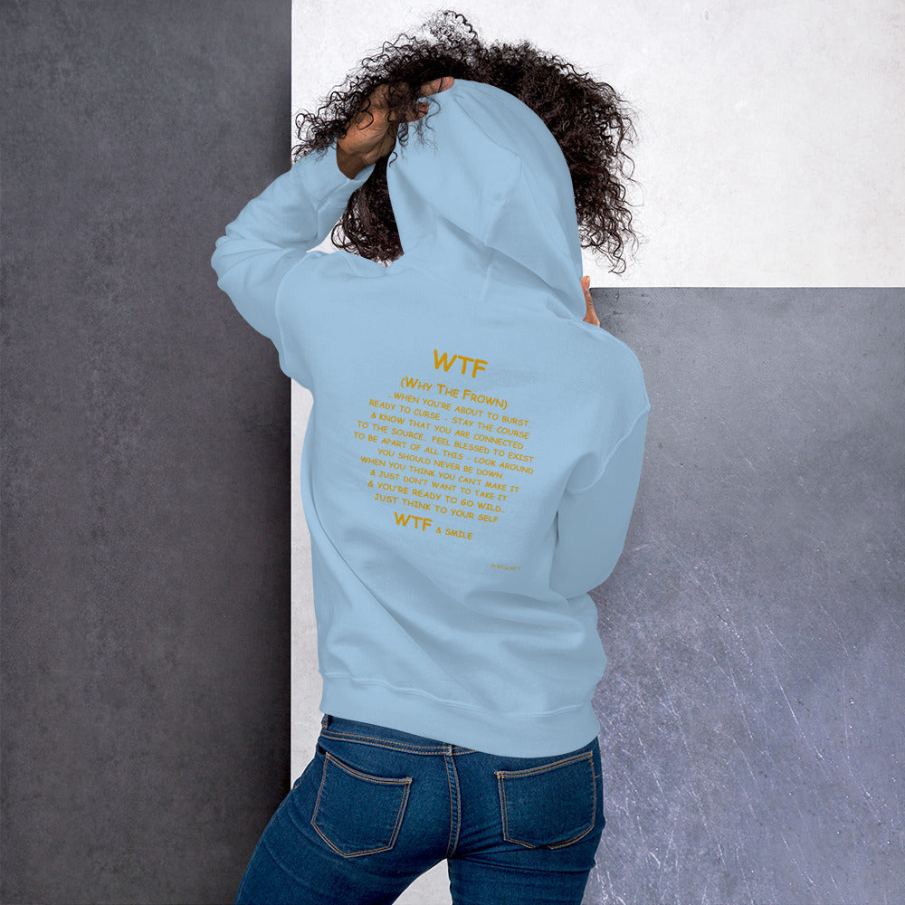 WTF (Why The Frown)  Unisex Hoodie