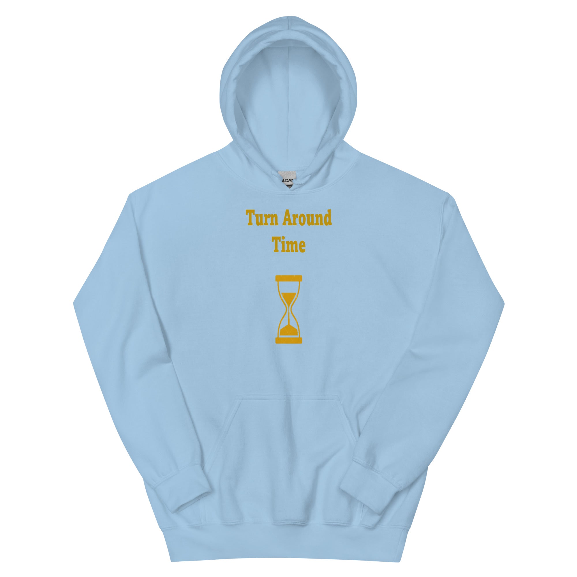 TURN AROUND TIME  Unisex Hoodie