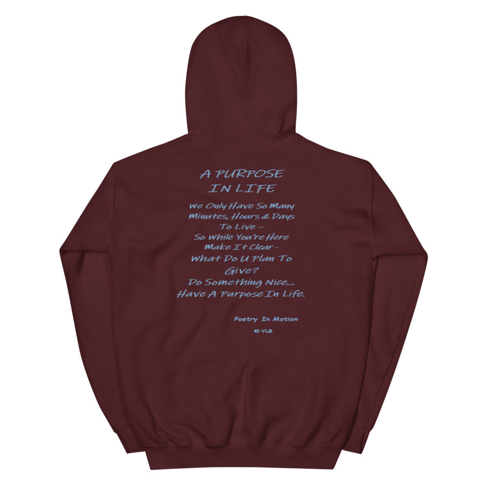 A Purpose In Life - Unisex Hoodie