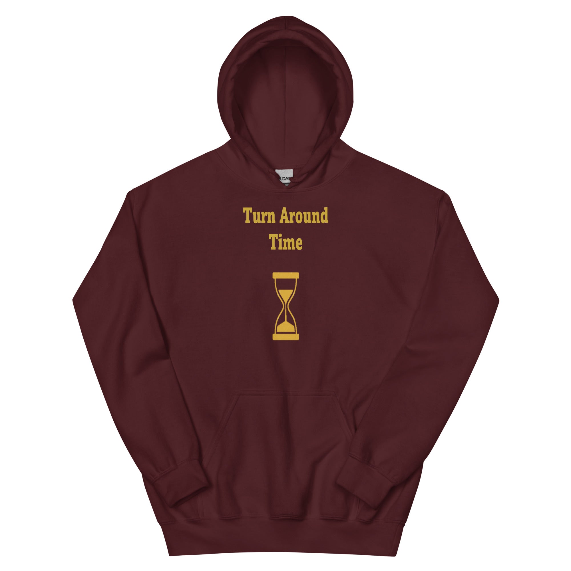 TURN AROUND TIME  Unisex Hoodie